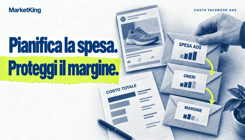 Pianificare il budget Facebook Ads considerando spesa pubblicitaria, oneri e margine.