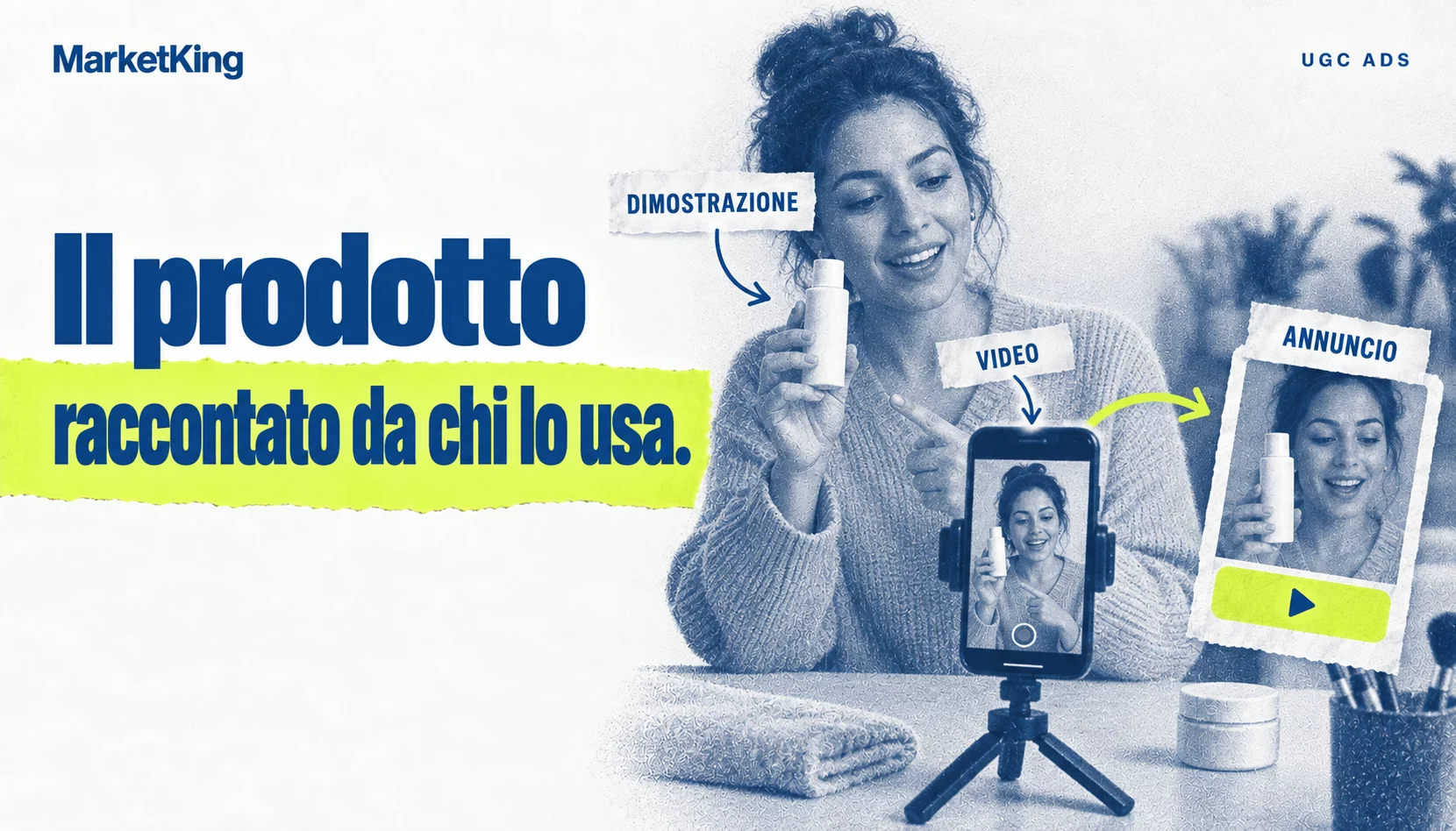 UGC Ads: una dimostrazione del prodotto viene registrata e trasformata in annuncio.